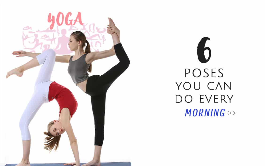 Hypegem 6 yoga poses you can do everyday
